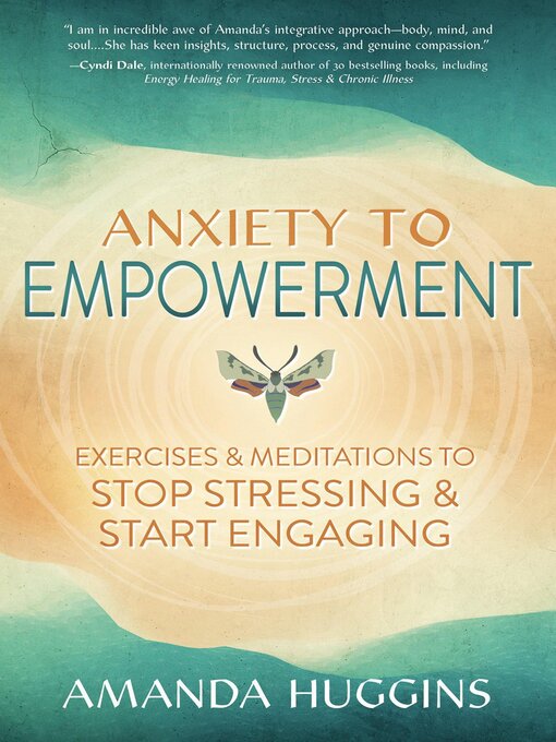 Title details for Anxiety to Empowerment by Amanda Huggins - Available